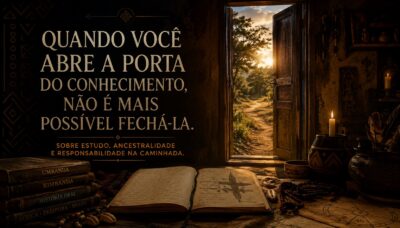 Quando você abre a porta do conhecimento, não é mais possível fechá-la!